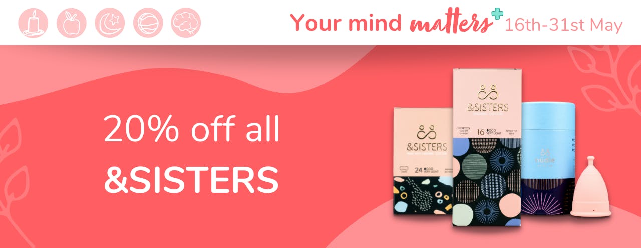 Your Mind Matters deal: 20% off all period products from eco-friendly brand &SISTERS