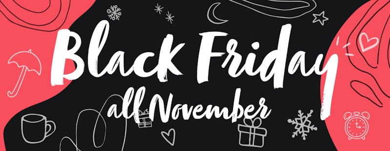Text saying Black Friday all November, on a black background with icons representing both november, discounts and pharmacy products.